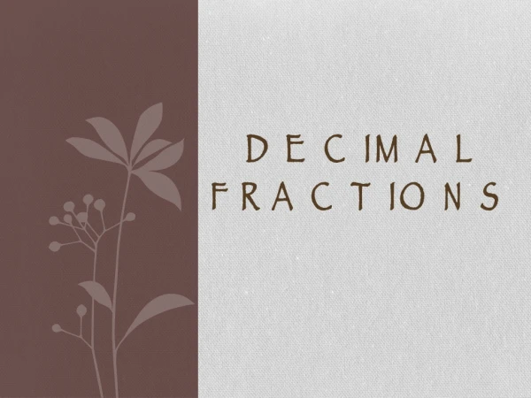 DECIMAL FRACTIONS