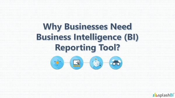 Why Businesses Need Business Intelligence Reporting Tool