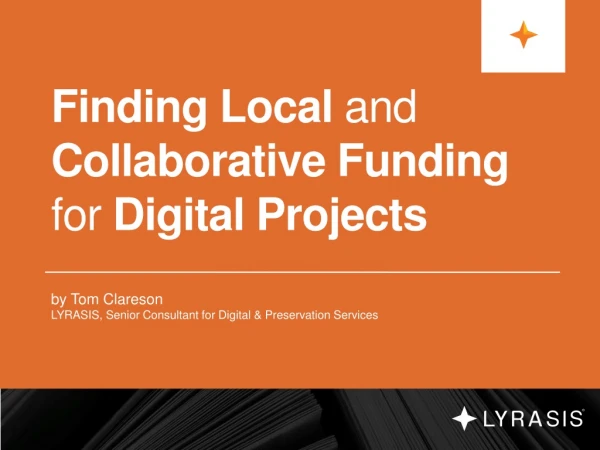 Finding Local and Collaborative Funding for Digital Projects