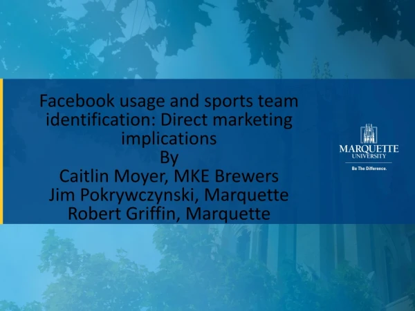 Facebook usage and sports team identification: Direct marketing implications By
