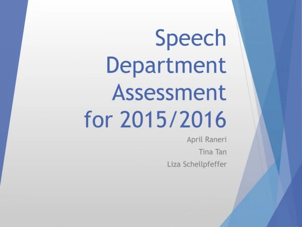 Speech Department Assessment for 2015/2016