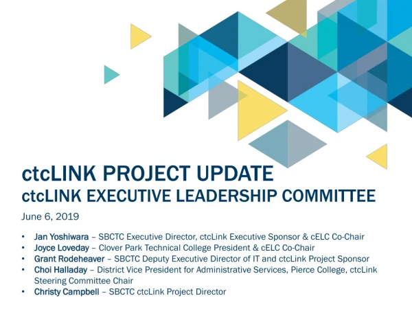ctc Link Project Update ctc Link Executive Leadership Committee