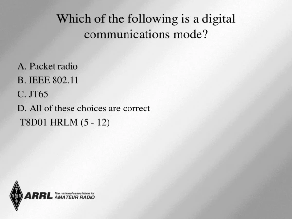 Which of the following is a digital communications mode?