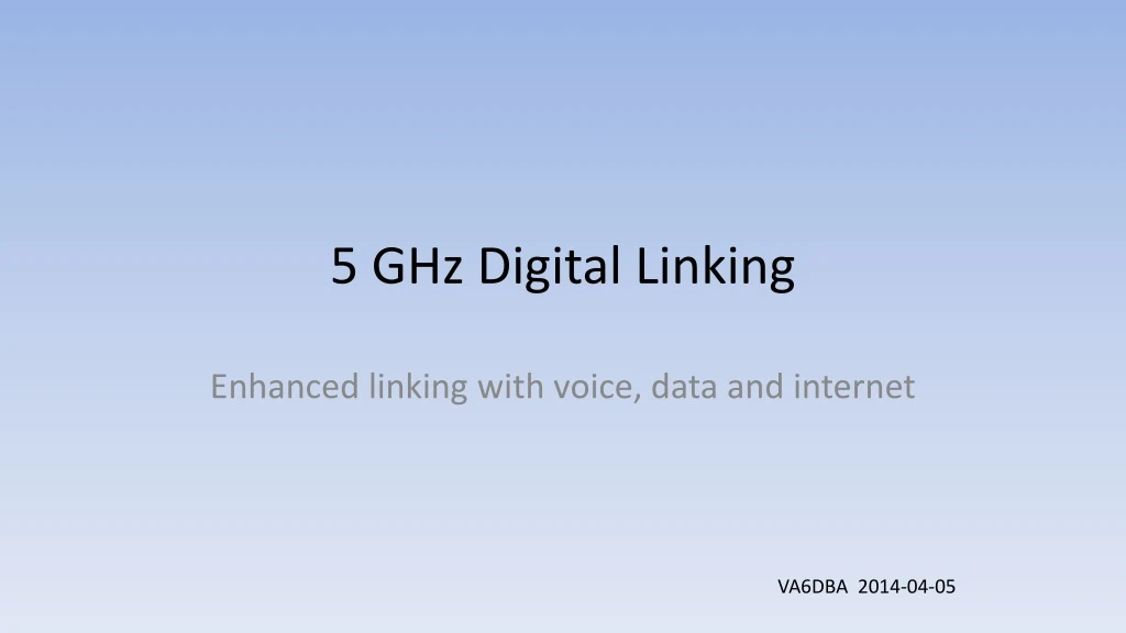 5 ghz digital linking