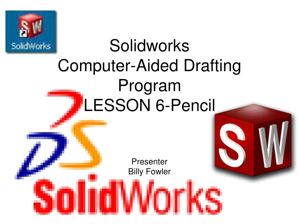 solidworks computer aided drafting program lesson 6 pencil