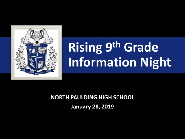 Rising 9 th Grade Information Night