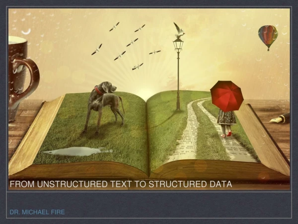 From Unstructured Text to StructureD Data