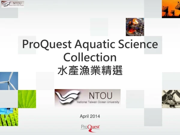 ProQuest Aquatic Science Collection 水產漁業精選