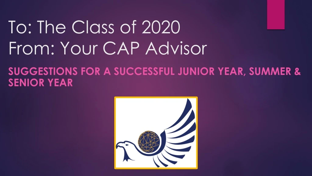to the class of 2020 from your cap advisor