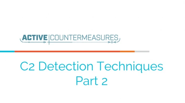 C2 Detection Techniques Part 2