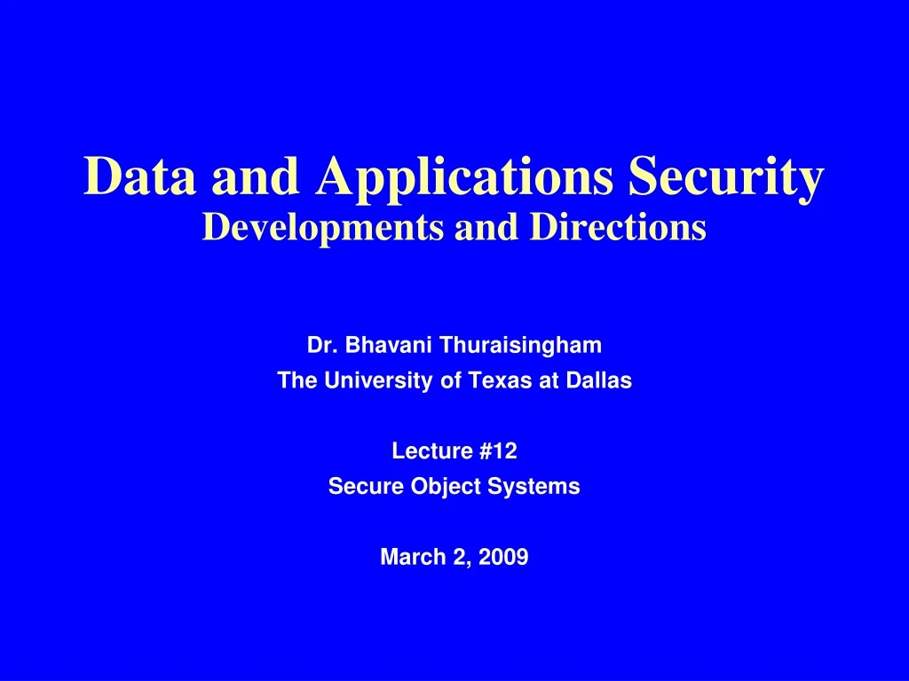 data and applications security developments and directions