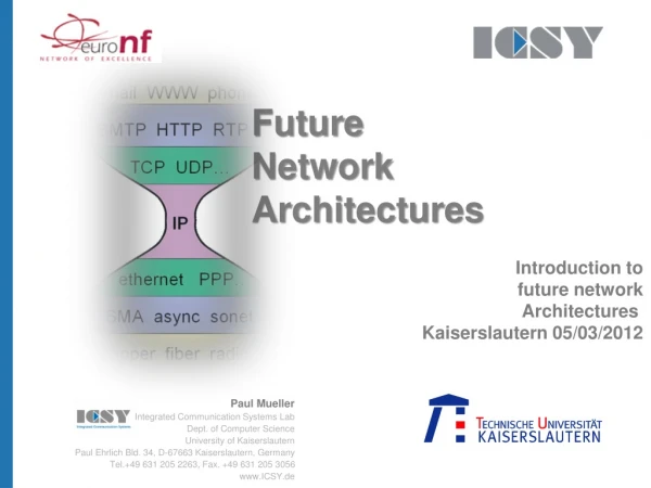 Future Network Architectures Introduction to future network Architectures