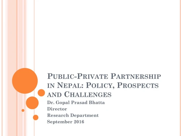 Public-Private Partnership in Nepal: Policy, Prospects and Challenges