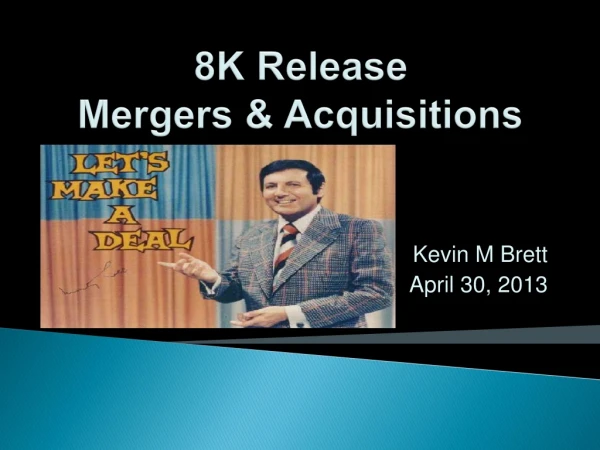 8K Release Mergers &amp; Acquisitions