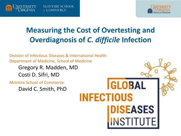 Measuring the Cost of Overtesting and Overdiagnosis of C. difficile Infection