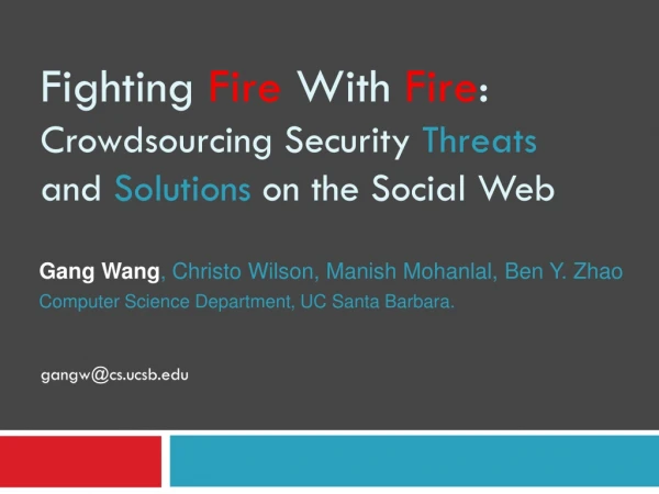 Fighting Fire With Fire : Crowdsourcing Security Threats and Solutions on the Social Web