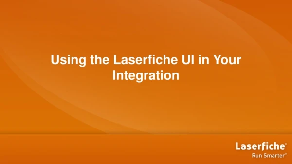 Using the Laserfiche UI in Your Integration