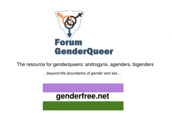 The resource for genderqueers: androgyns, agenders, bigenders