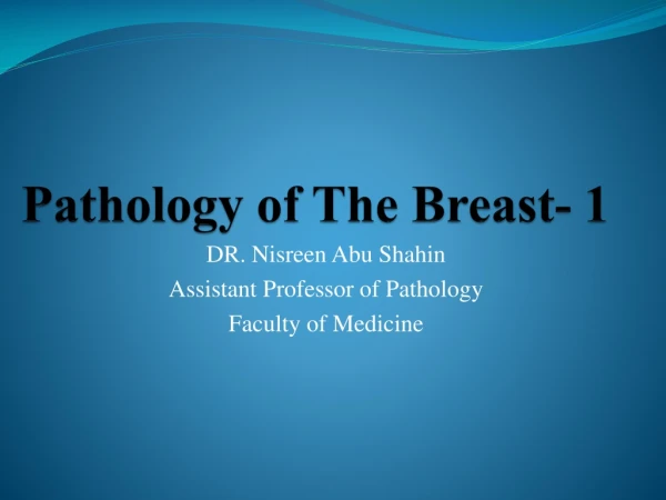 Pathology of The Breast- 1