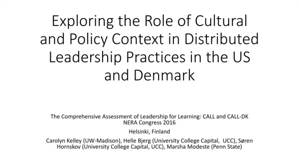 The Comprehensive Assessment of Leadership for Learning: CALL and CALL-DK NERA Congress 2016