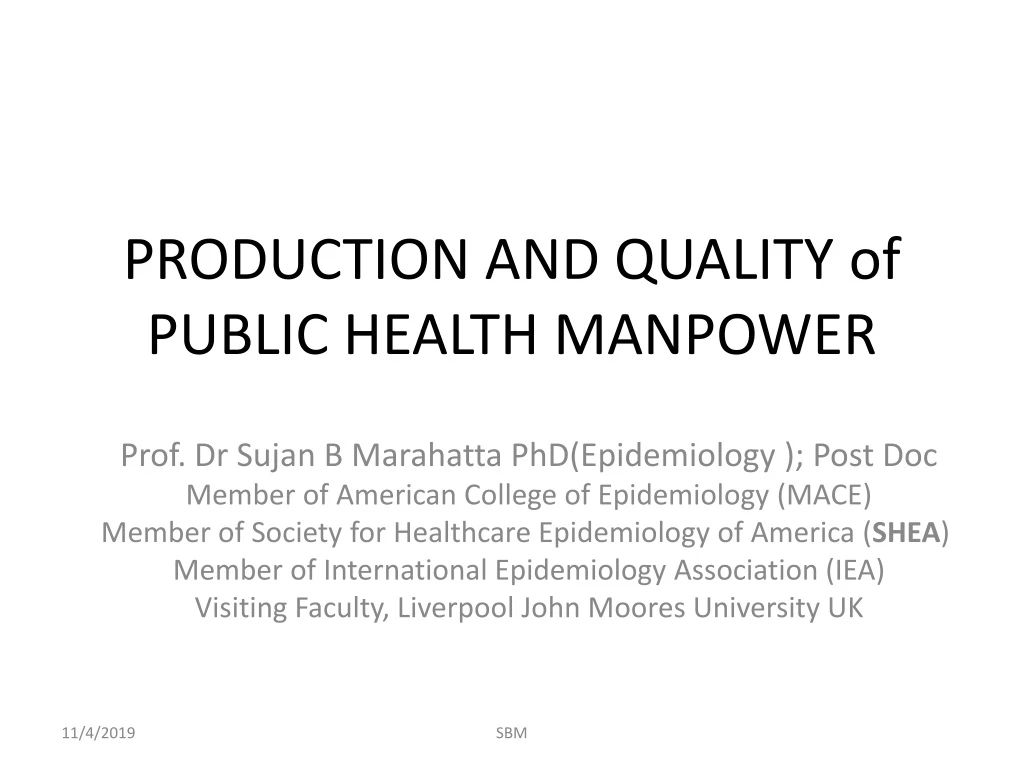 production and quality of public health manpower