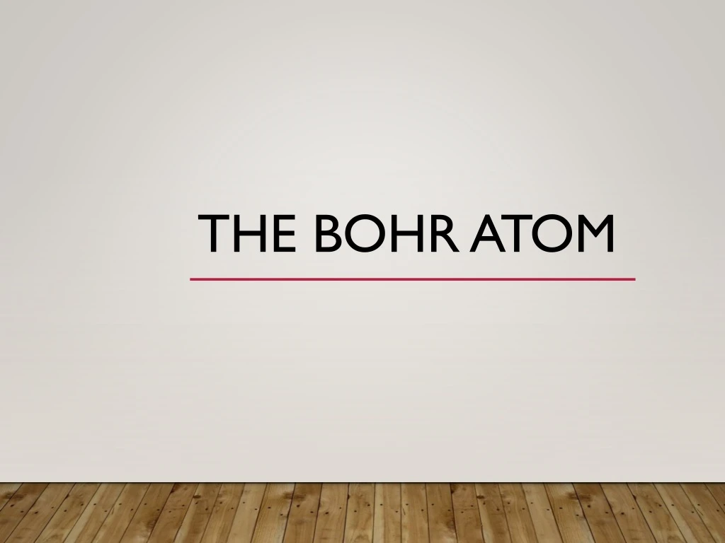 the bohr atom