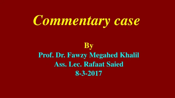 Commentary case