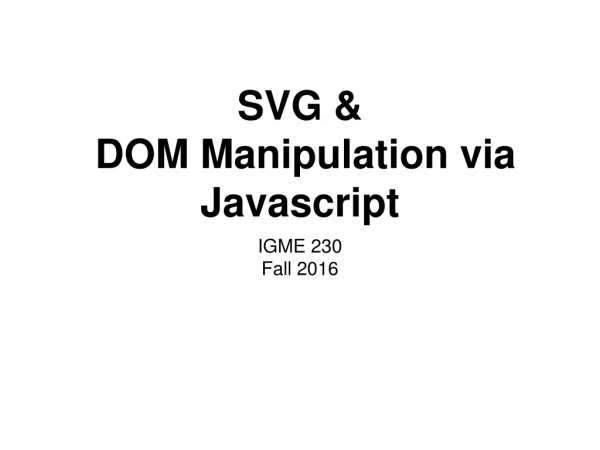SVG &amp; DOM Manipulation via Javascript