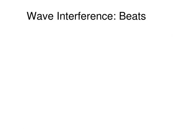 Wave Interference: Beats