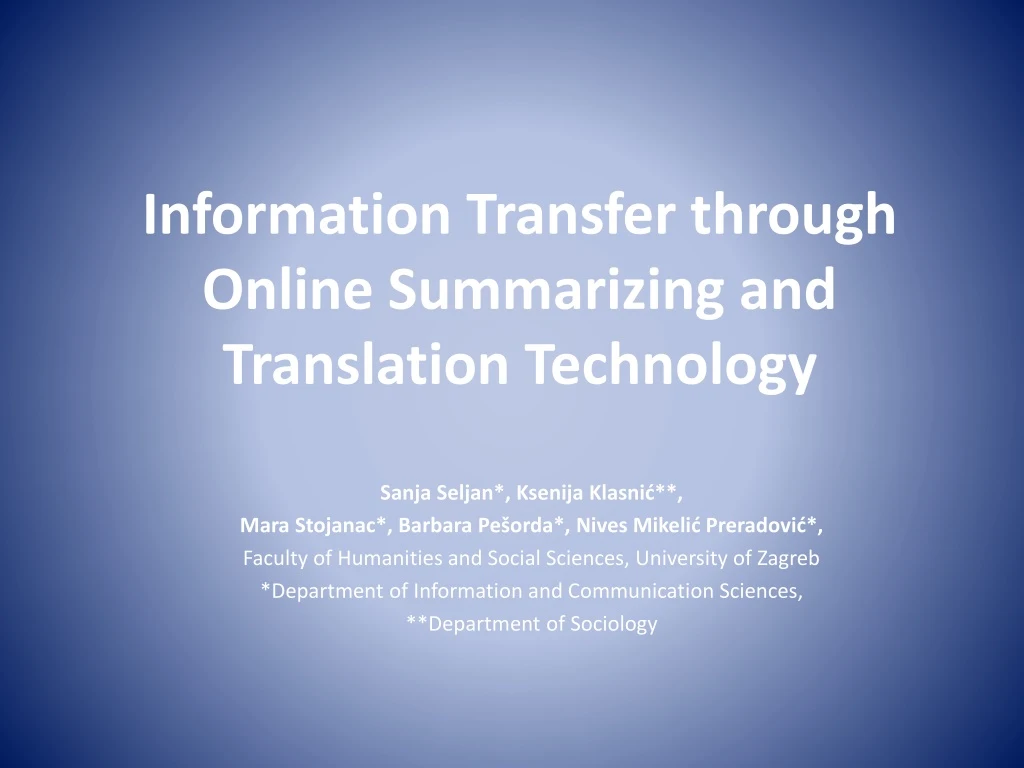information transfer through online summarizing and translation technology