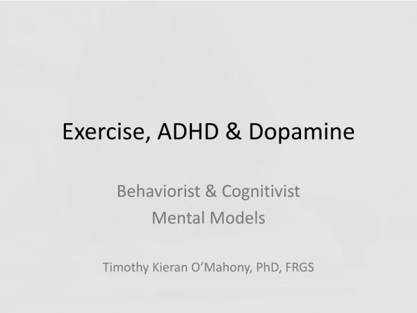 Exercise, ADHD &amp; Dopamine