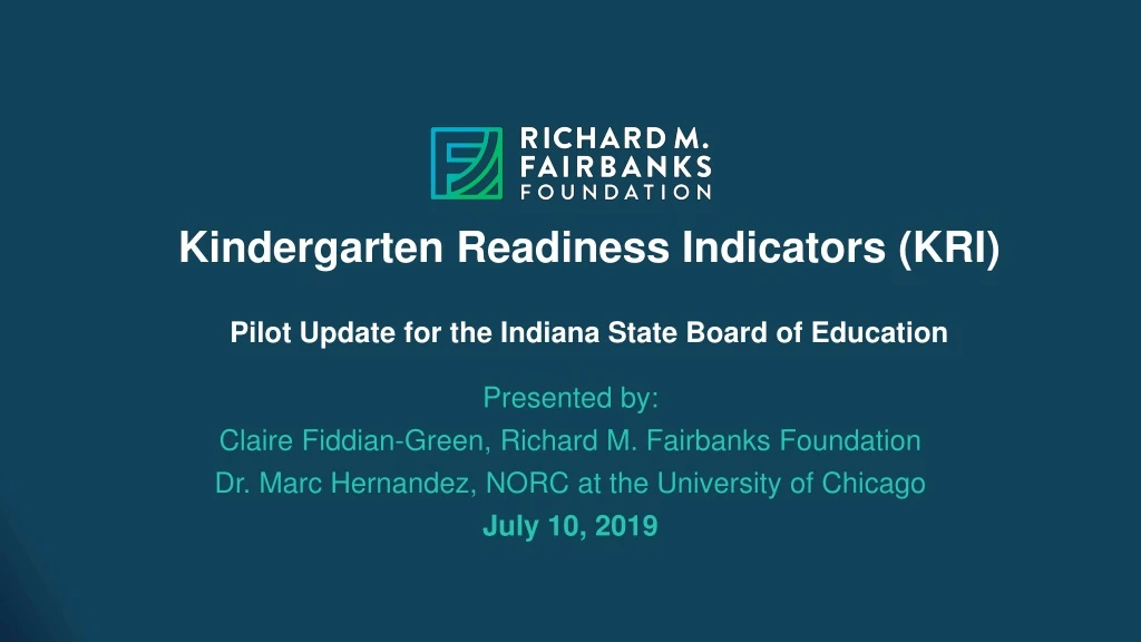 kindergarten readiness indicators kri pilot update for the indiana state board of education