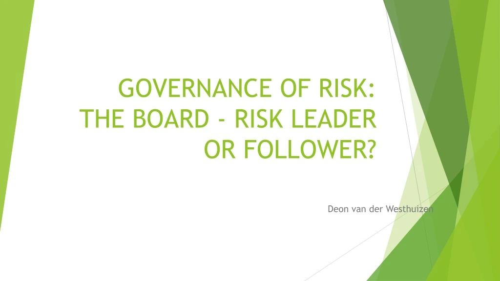 governance of risk the board risk leader or follower