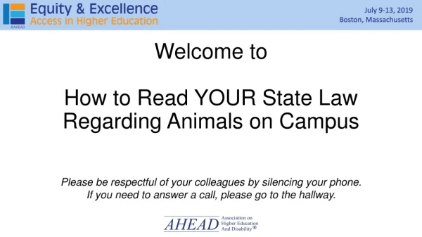 Welcome to How to Read YOUR State Law Regarding Animals on Campus