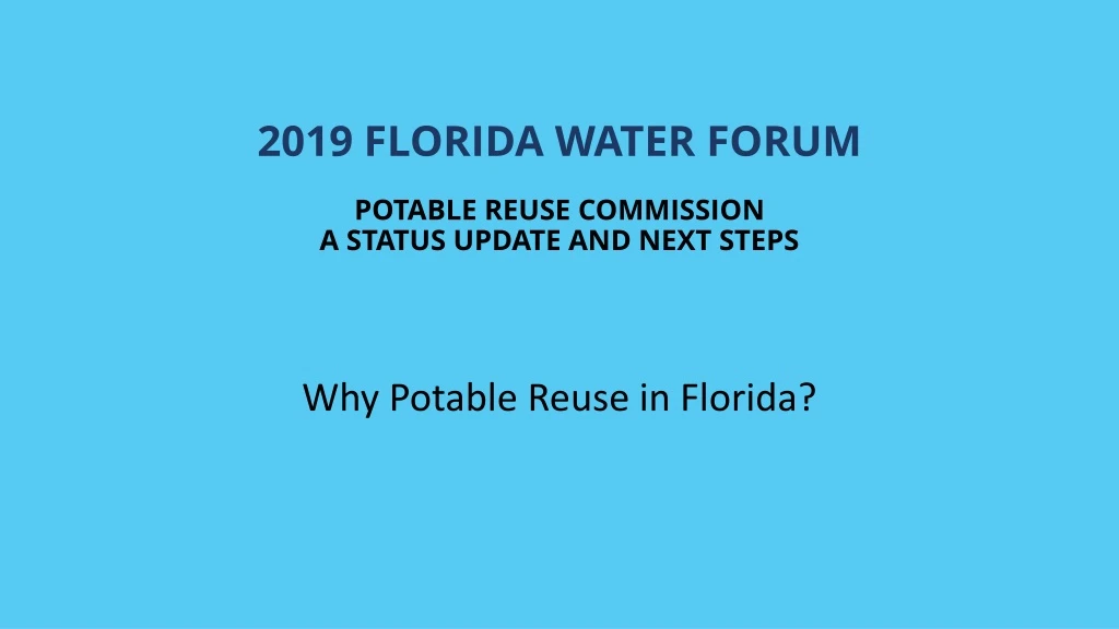 2019 florida water forum potable reuse commission a status update and next steps