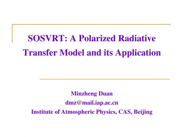 SOSVRT: A Polarized Radiative Transfer Model and its Application