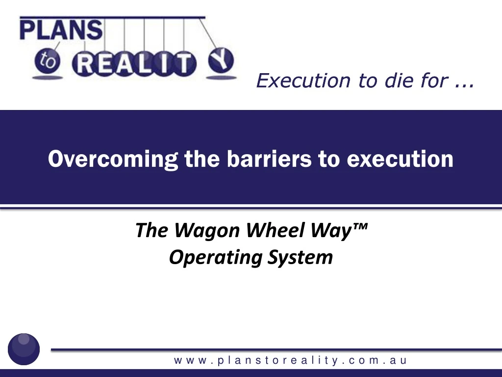 overcoming the barriers to execution