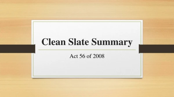 Clean Slate Summary