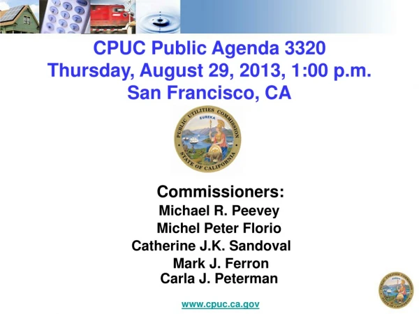 CPUC Public Agenda 3320 Thursday , August 29, 2013, 1:00 p.m . San Francisco, CA