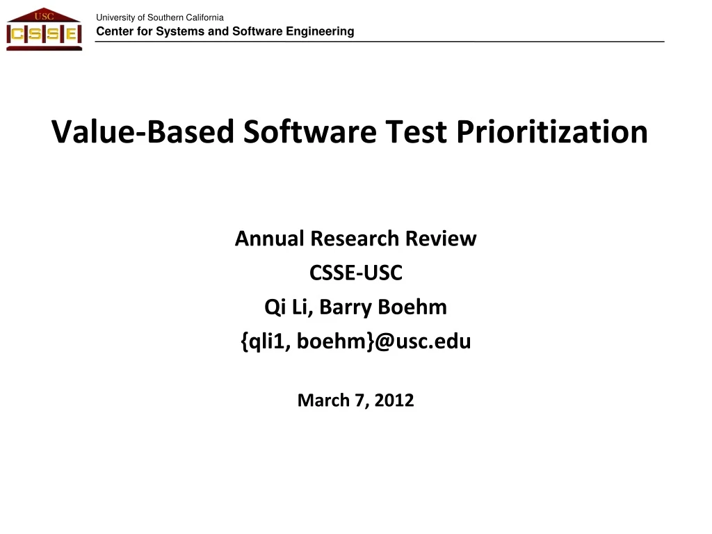 value based software test prioritization