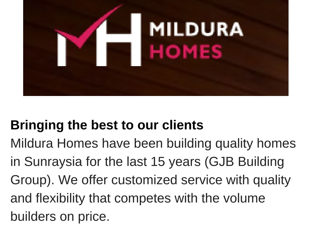 bringing the best to our clients mildura homes
