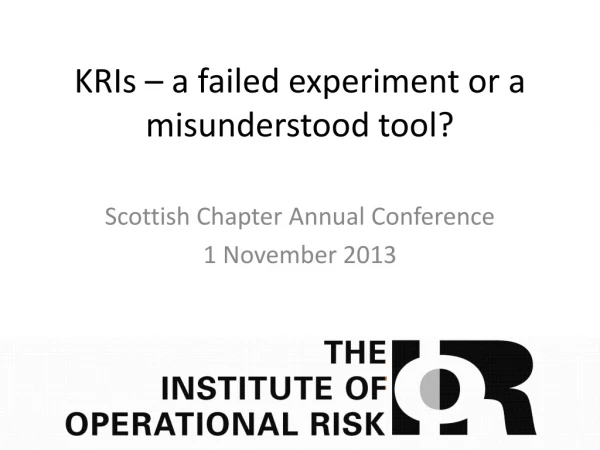 KRIs – a failed experiment or a misunderstood tool?
