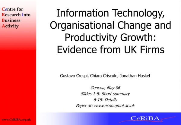 Information Technology, Organisational Change and Productivity Growth: Evidence from UK Firms