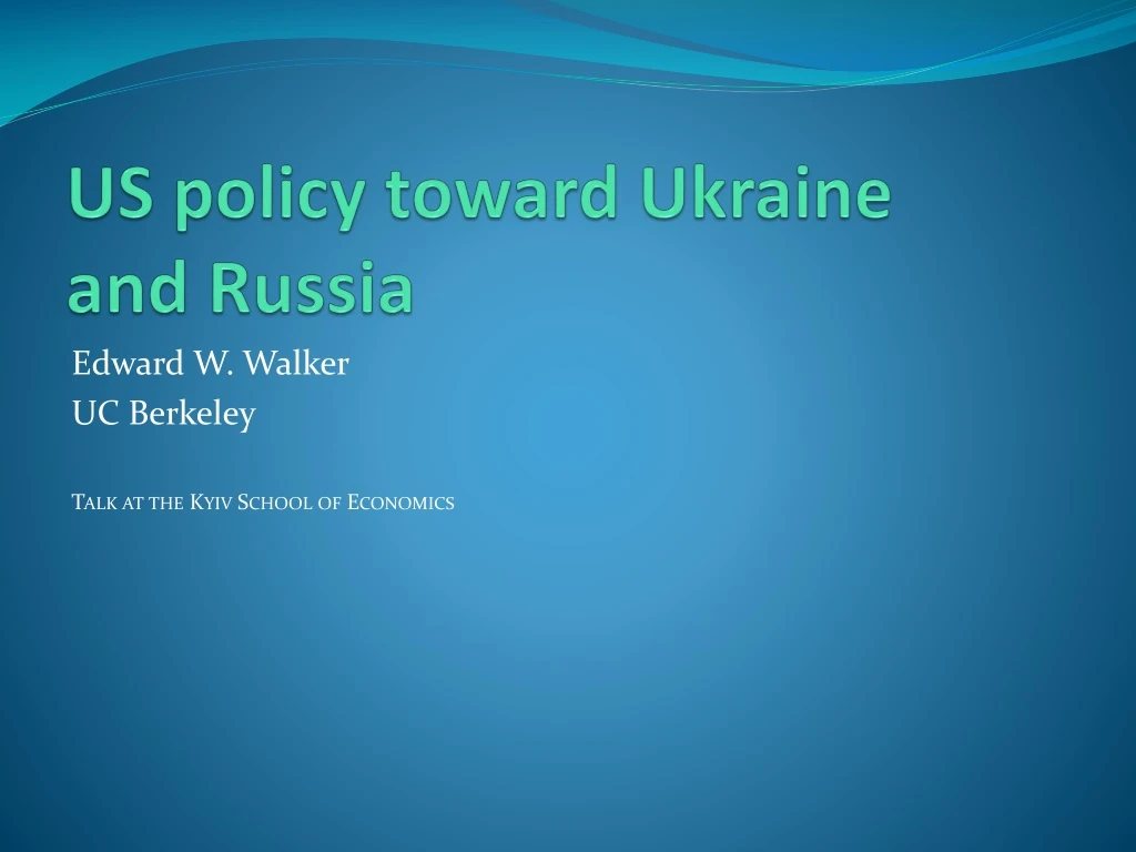 us policy toward ukraine and russia