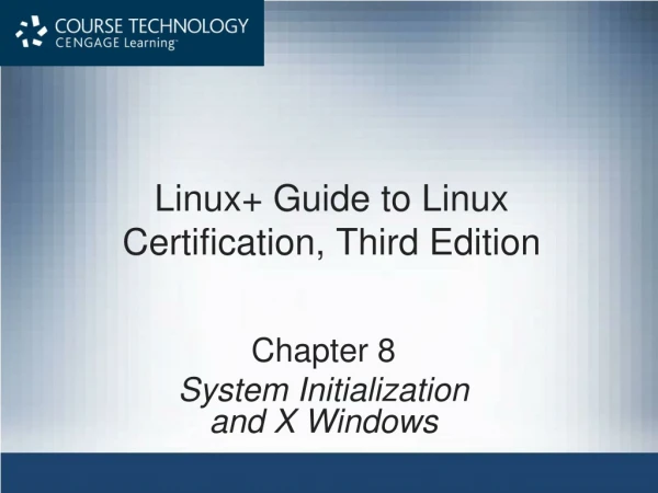 Linux+ Guide to Linux Certification, Third Edition