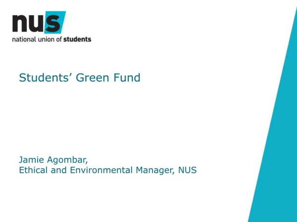 Jamie Agombar, Ethical and Environmental Manager, NUS