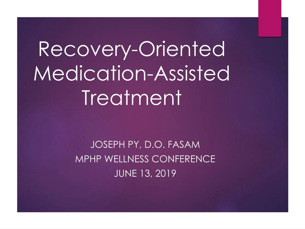 recovery oriented medication assisted treatment