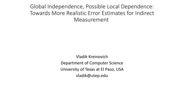 Vladik Kreinovich Department of Computer Science University of Texas at El Paso, USA