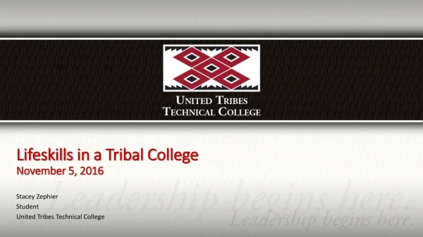 Lifeskills in a Tribal College November 5, 2016