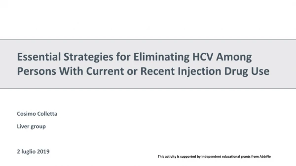 Essential Strategies for Eliminating HCV Among Persons With Current or Recent Injection Drug Use